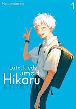 Zdjęcie Lato, Kiedy Umarł Hikaru Tom 1 - Stalowa Wola