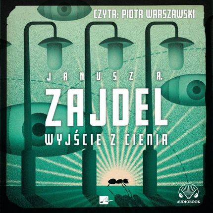 Wyjście z cienia - Janusz A. Zajdel (Audiobook)