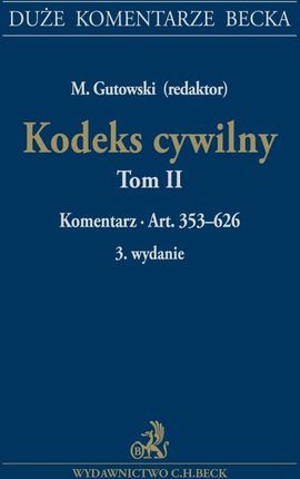 Kodeks cywilny. Tom II. Komentarz do art. 353–626