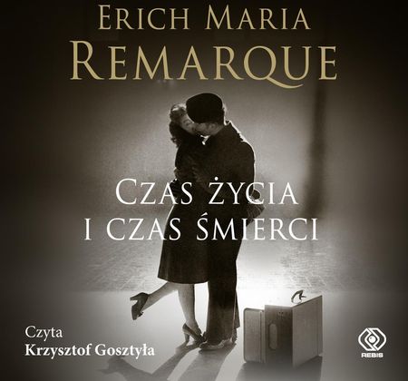 Czas życia i czas śmierci mp3 Erich Maria Remarque (Audiobook)