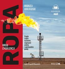 Zdjęcie Ropa. Krew cywilizacji (Audiobook) - Pakość