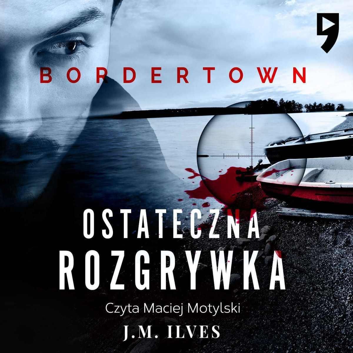 Ostateczna rozgrywka. Bordertown. Tom II (Audiobook) Ceny i opinie