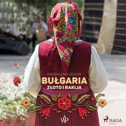 Bułgaria. Złoto i rakija (Audiobook)
