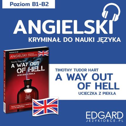 Angielski z kryminałem A way out of hell (Audiobook)
