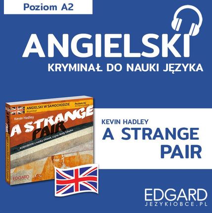 Angielski z kryminałem A Strange Pair (Audiobook)