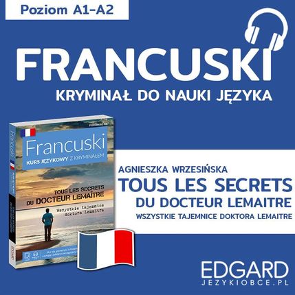 Francuski z kryminałem Tous les secrets du docteur + słowniczek (Audiobook)