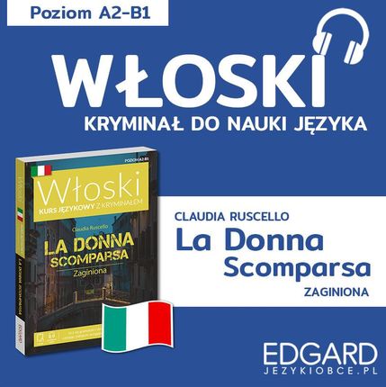 Włoski z kryminałem La donna scomparsa + słowniczek (Audiobook)