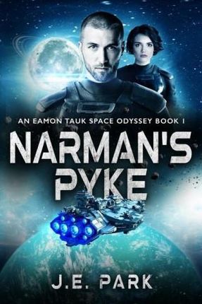Narman's Pyke: An Eamon Tauk Space Odyssey - Book 1