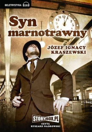 Syn marnotrawny - Józef Ignacy Kraszewski (Audiobook)