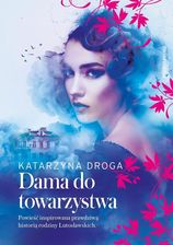 Zdjęcie Dama do towarzystwa. Saga drozdowska. 1 - Morąg