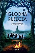 Zdjęcie Głodna Puszcza. Nie ma tego Złego. Tom 2 - Toruń