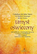 Zdjęcie Umysł oświecony. Jak buddyzm i neuronauka łączą się w praktyce mindfulness, abyś osiągnął najwyższy stan skupienia - Racibórz