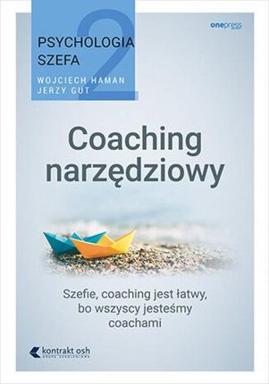 Psychologia szefa 2. Coaching narzędziowy (mp3)