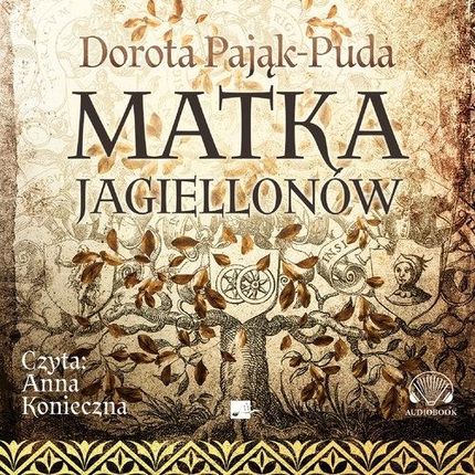 Matka Jagiellonów (Audiobook)