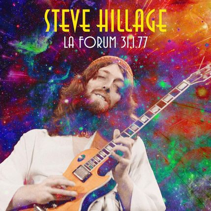 Steve Hillage: Los Angeles Forum - January 31st 1977 [CD]