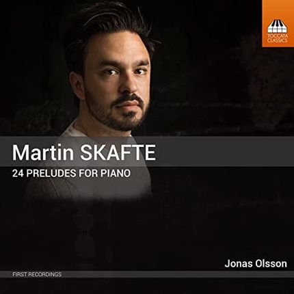 Martin Skafte: Preludes Nr.1-24 [CD]
