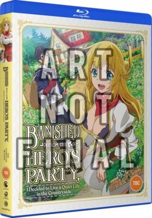 Banished From The Heros Party I Decided To Live A Quiet Life In The Countryside - The Complete Season [Blu-Ray]