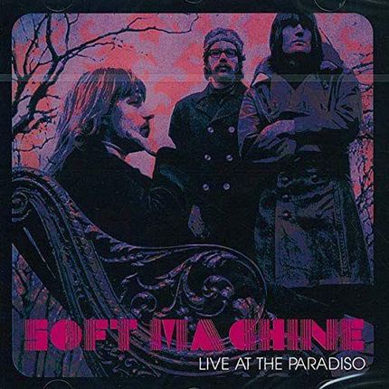 Soft Machine: Live at the Paradiso [CD]