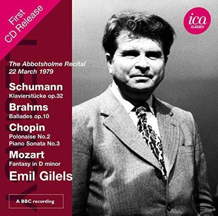 Emil Gilels: Various / Four Klavierstucke [CD]