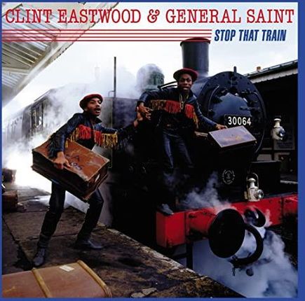 Clint Eastwood & General Saint: Stop That Train [Winyl]