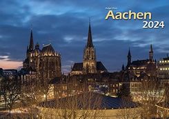 Aachen 2024 Bildkalender A3 quer, spiralgebunden Klaes, Holger 