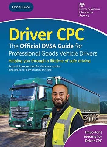 Driver CPC - the Official DVSA guide for professional goods vehicle ...