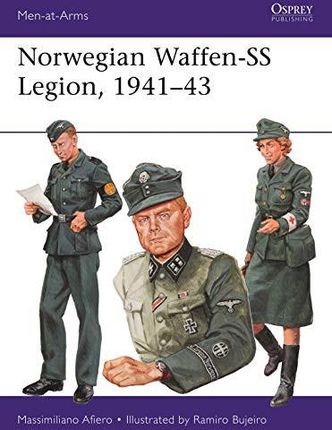 Norwegian Waffen-SS Legion, 1941-43 (Men-at-Arms) - Massimiliano Afiero [KSIĄŻKA]