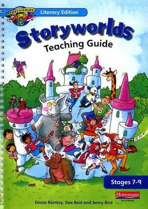 Storyworlds Stages 7-9 Teacher's Guide - Diana Bentley [KSIĄŻKA]