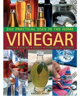 Vinegar 250 Practical Uses in the Home: Health - Healing - Beauty - Homecare - Cooking by Jones, Bridget ( Author ) ON Nov-15-2011, Paperback - Bridge