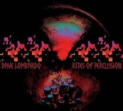 Dave Lombardo - Rites Of Percussion (Blood Indie) (Winyl)