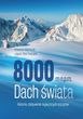 8000 m n.p.m. Dach świata. Historia zdobywania najwyższych szczytów pdf Sławomir Adamczak (E-book)