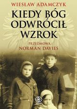 Zdjęcie Kiedy Bóg odwrócił wzrok mobi,epub Wiesław Adamczyk - Frombork