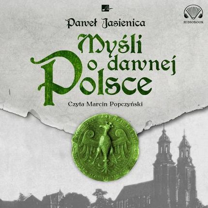 Myśli o dawnej Polsce (Audiobook)