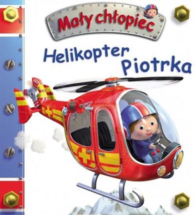 Helikopter Piotrka. Mały chłopiec Olesiejuk