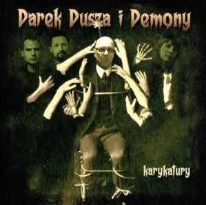Darek Dusza I Demony: Karykatury [CD]