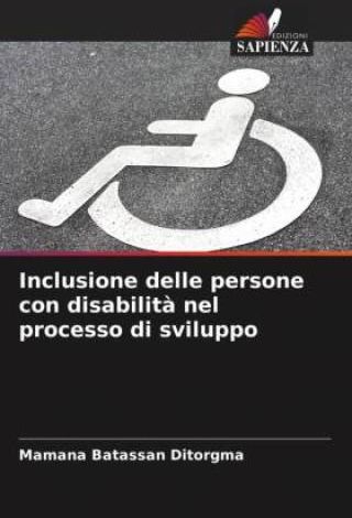 Inclusione Delle Persone Con Disabilit? Nel Processo Di Sviluppo ...