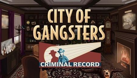 City of Gangsters Criminal Record (Digital)