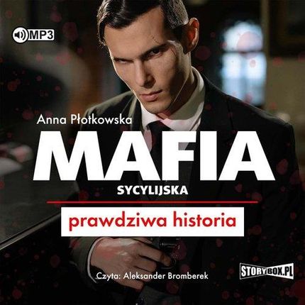Mafia sycylijska Prawdziwa historia (Audiobook)