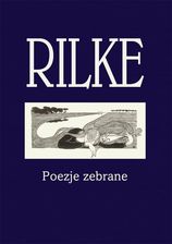 Zdjęcie Rilke Poezje zebrane - Siedliszcze