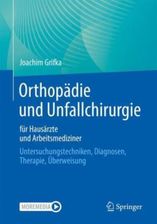 Orthopädie Und Unfallchirurgie Für Hausärzte Und Arbeitsmediziner ...