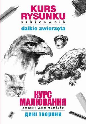 Kurs rysunku Szkicownik Dzikie zwierzęta pdf Mateusz Jagielski (E-book)