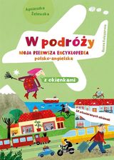 Zdjęcie W podróży. Moja pierwsza encyklopedia polsko-angielska - Gorzów Wielkopolski