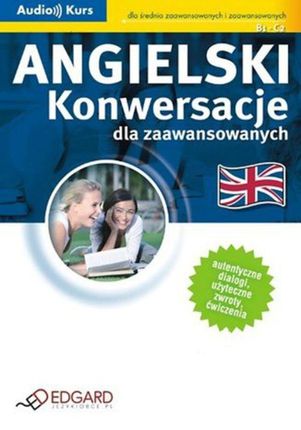Angielski - Konwersacje dla zaawansowanych (Audiobook)