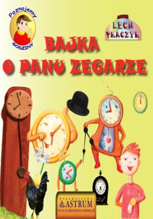 Bajka o Panu zegarze - Lech Tkaczyk (E-book)