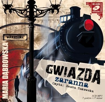 Gwiazda zaranna - Maria Dąbrowska (Audiobook)