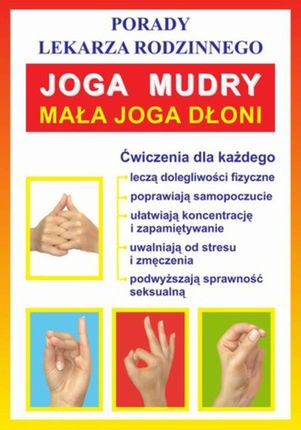 Joga. Mudry. Mała joga dłoni - Praca zbiorowa (E-book)