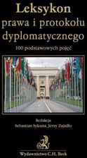 Leksykon prawa i protokołu dyplomatycznego 100 podstawowych pojęć - Sebastian Sykuna, Jerzy zajadło (E-book) - zdjęcie 1
