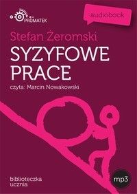 Syzyfowe prace - Stefan Żeromski (Audiobook)