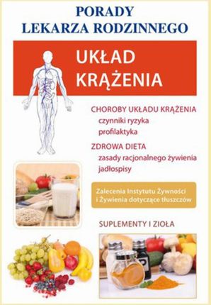 Układ krążenia. Porady lekarza rodzinnego - Katarzyna Pietkun, Maciej Nowacki (E-book)