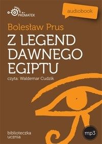 z legend dawnego Egiptu - Bolesław Prus (Audiobook)